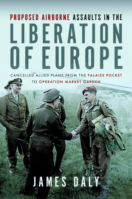Proposed Airborne Assaults/liberation Of