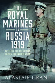 Royal Marines In Russia 1919