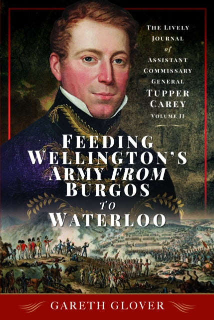 Feeding Wellingtons Army/burgos To Water By Glover, Gareth