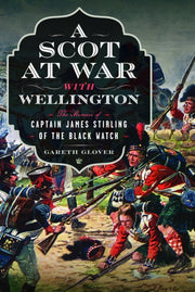 Scot At War With Wellington