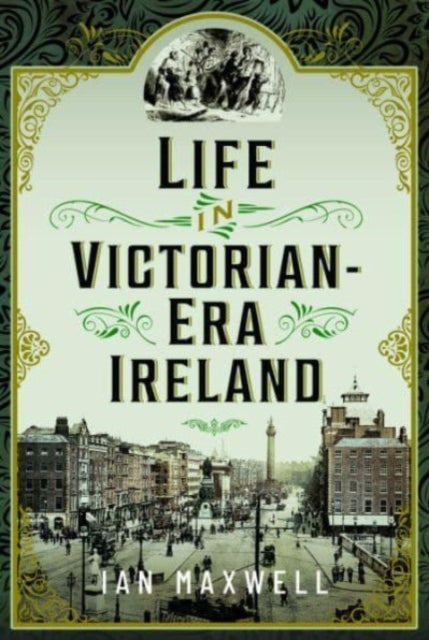 Life In Victorian Era Ireland