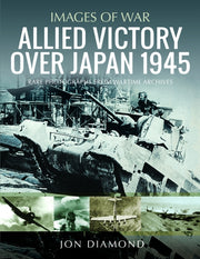 Allied Victory Over Japan 1945 By Diamond, Jon