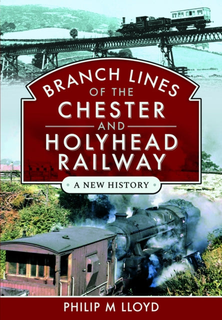 Branch Lines Of Chester/holyhead Railway