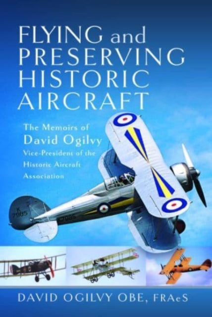 Flying & Preserving Historic Aircraft