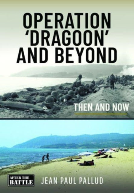 Operation Dragoon & Beyond