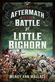 Aftermath Of The Battle/little Big Horn By Wallace, W A