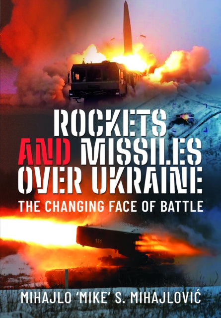 Rockets & Missiles Over Ukraine