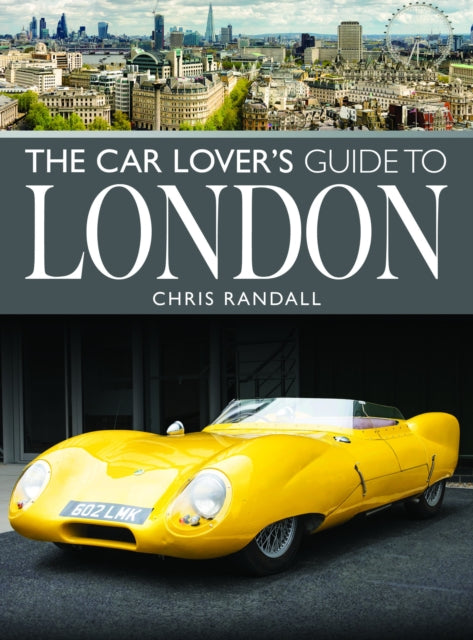 Car Lovers Guide To London