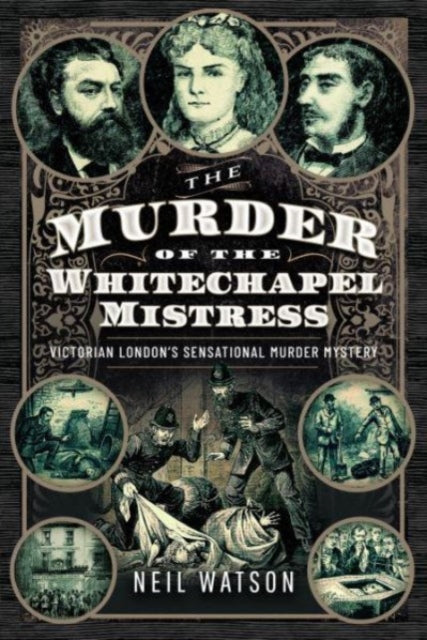 Murder Of The Whitechapel Mistress