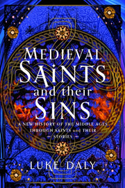 Medieval Saints And Their Sins