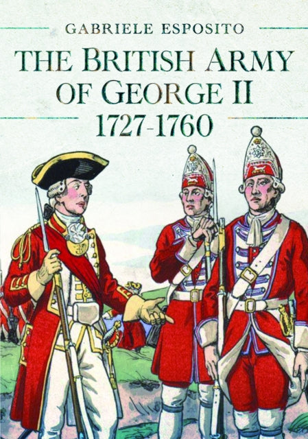 British Army Of George Ii 17271760