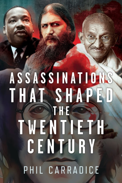 Assassinations That Shaped The Twentieth
