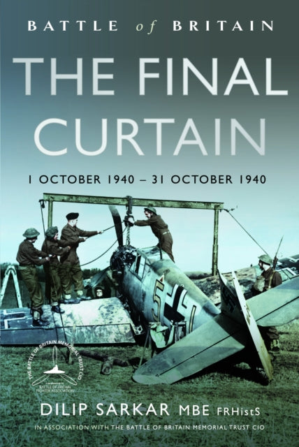 Battle Of Britain The Final Curtain