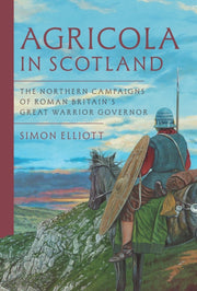 Agricola In Scotland By Elliott, Simon