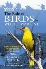 Role Of Birds In World War One By Milton, Nicholas