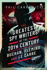 Greatest Spy Writers Of The 20th Century