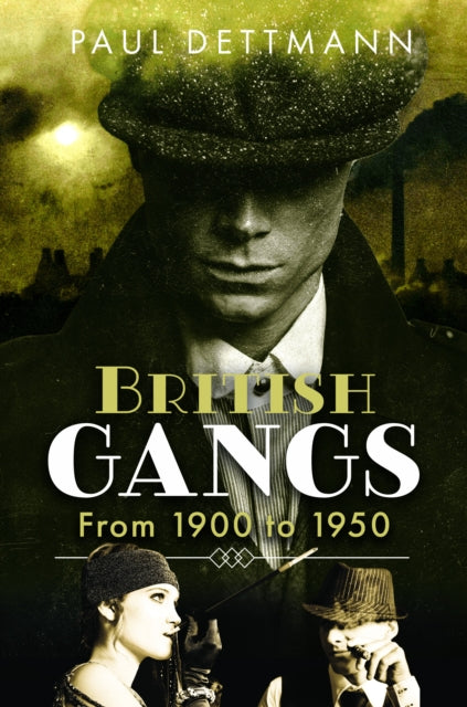 British Gangs From 1900-1950