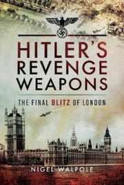 Hitlers Revenge Weapons