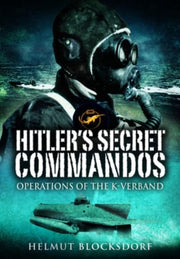 Hitlers Secret Commandos