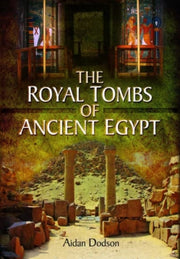 Royal Tombs Of Ancient Egypt By Dodson, Aidan