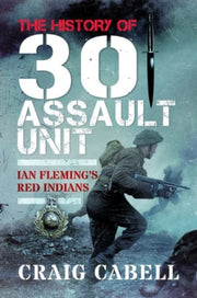 History Of 30 Assault Unit