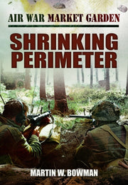 Air War Market Garden Shrinking Perimete