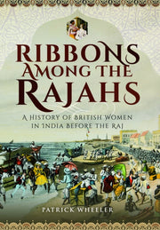 Ribbons Among The Rajahs
