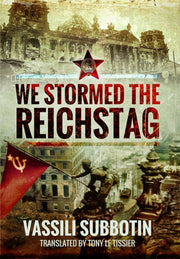 We Stormed The Reichstag