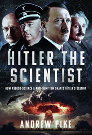 Hitler The Scientist
