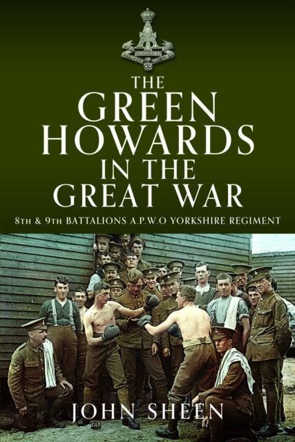 Green Howards In The Great War
