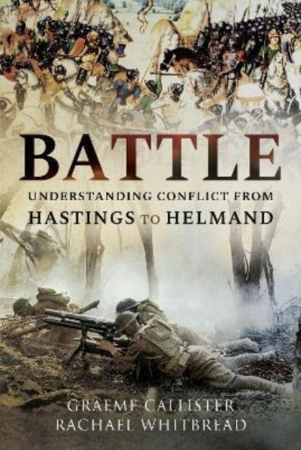Battle: Understanding Conflict From Hast