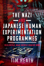 Nazi & Japanese Human Experimentation