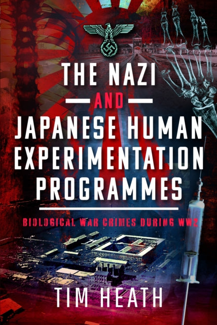 Nazi & Japanese Human Experimentation