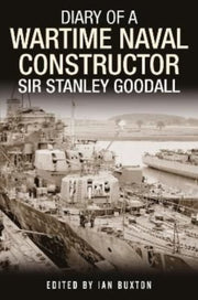 Diary Of A Wartime Naval Constructor