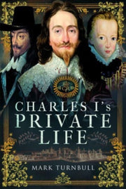 Charles I Private Life