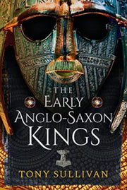 Early Anglo Saxon Kings