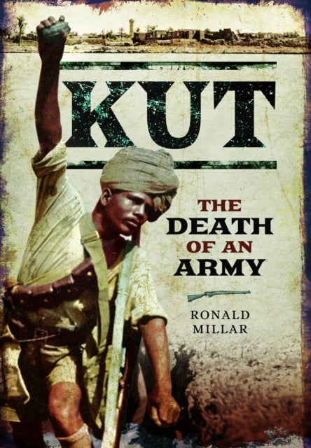 Kut The Death Of An Army