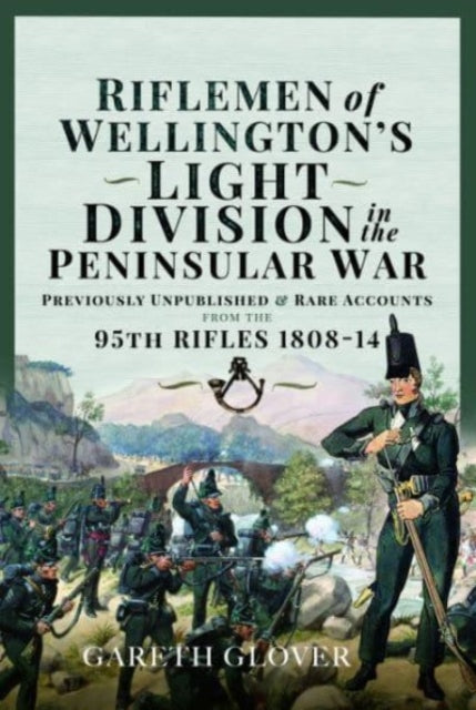 Riflemen Of Wellingtons Light Division