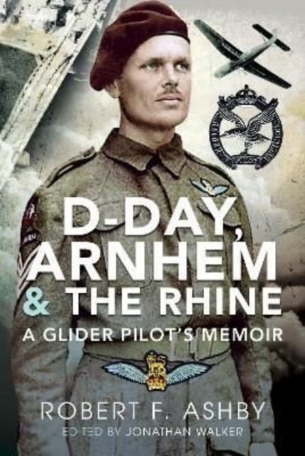 D Day Arnhem & The Rhine