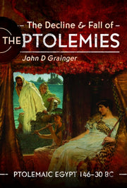 Decline & Fall Of The Ptolemies
