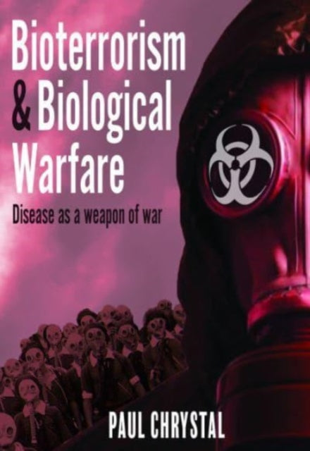 Bioterrorism & Biological Warfare