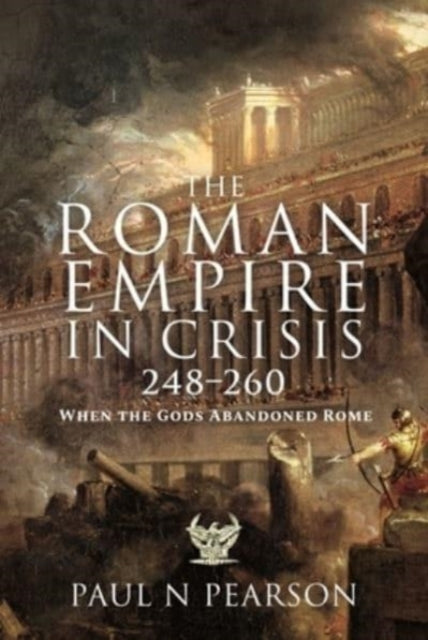 Roman Empire In Crisis 248-260