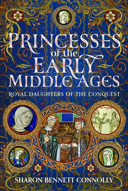 Princesses Of The Early Middle Ages