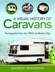 Visual History Of Caravans By Jenkinson, Andrew