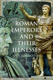 Roman Emperors & Their Illnesses