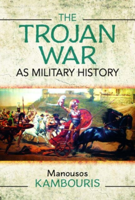 Trojan War As Military History