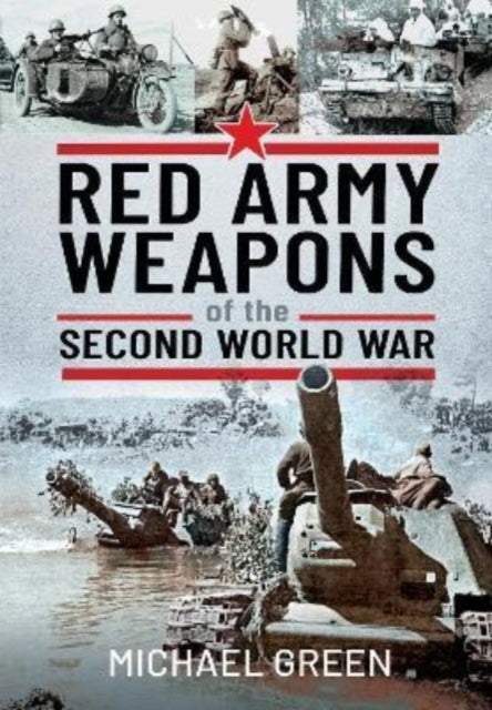 Red Army Weapons Of The Second World War
