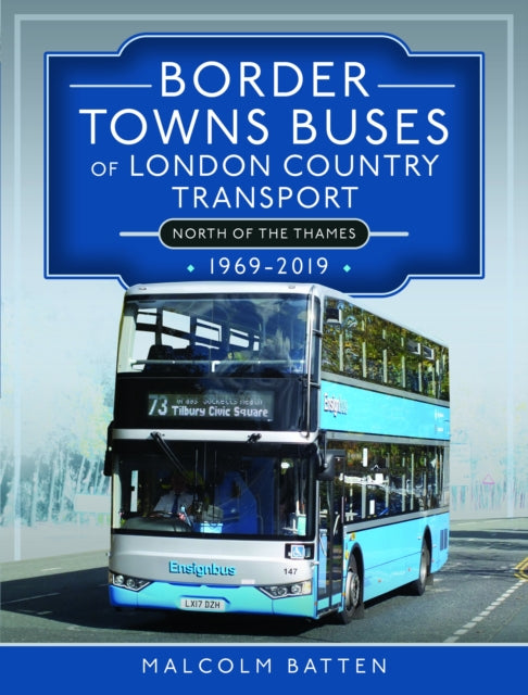 Border Towns Buses Of London Country Tra By Batten, Malcolm