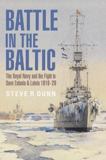 Battle In The Baltic By Dunn, Steve