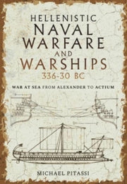 Hellenistic Naval Warfare & Warships